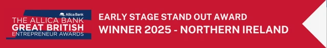 Early Stage Stand Out Award · Winner 2025 · Northern Ireland · The Allica Bank Great British Entrepreneur Awards