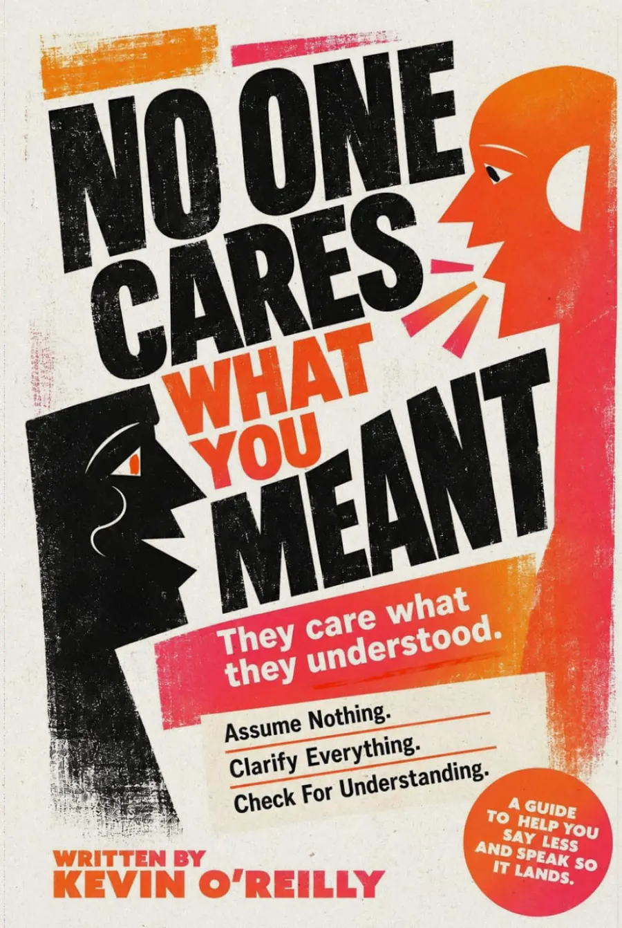 No One Cares What You Meant by Kevin O'Reilly, book cover